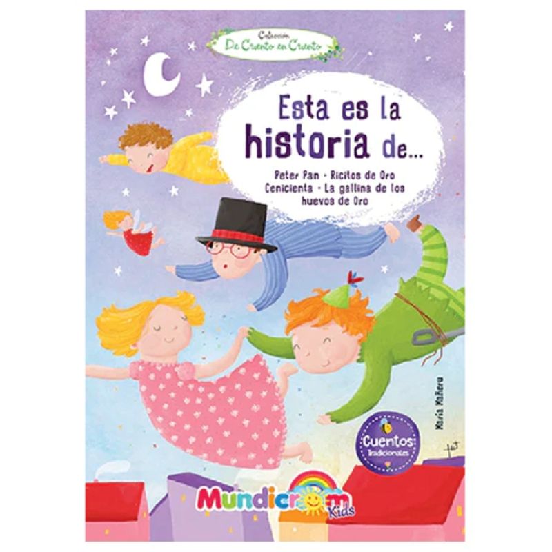 MUNDICROM - Esta es la Historia de Peter Pan Ricitos de Oro Cenicienta y La gallina de los huevos de oro