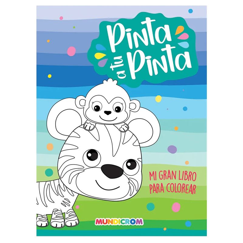 MUNDICROM - Pinta A Tu Pinta Libro Para Colorear
