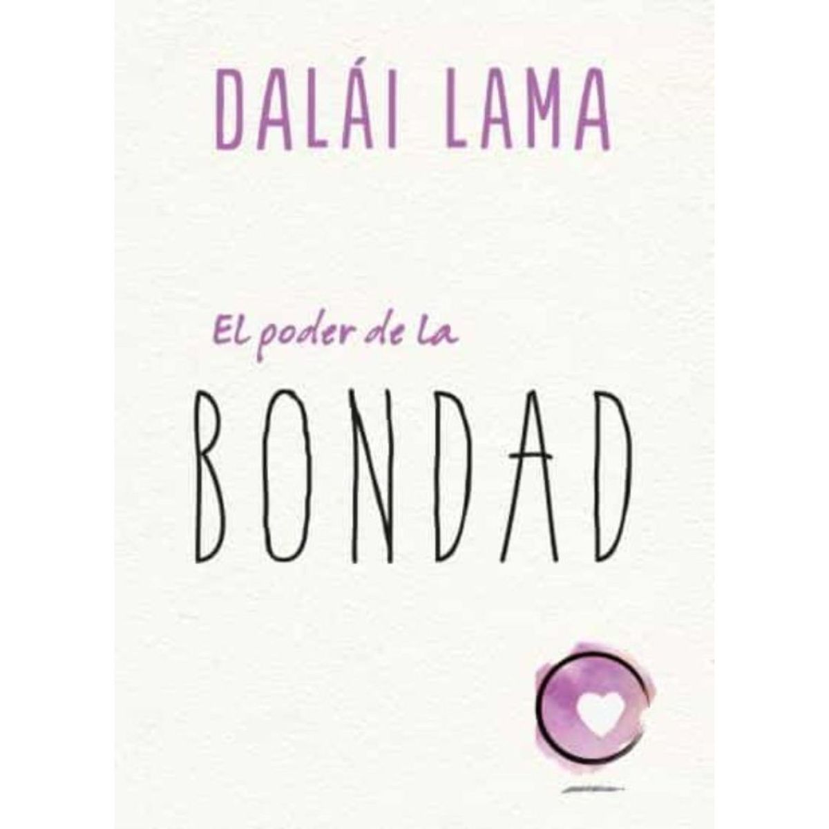 EDICIONES URANO - Poder De La Bondad, El