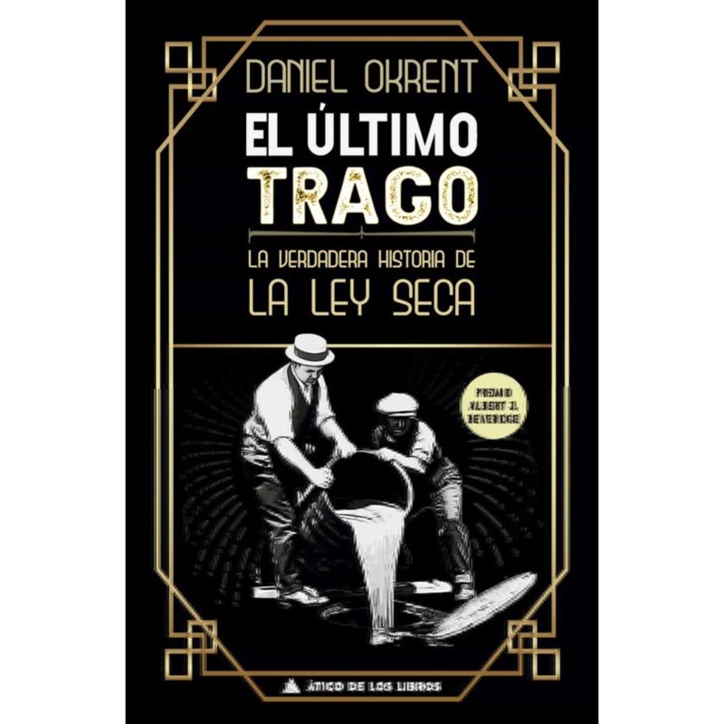 RETAILEXPRESS - El Último Trago - Autor(a):  Daniel Okrent