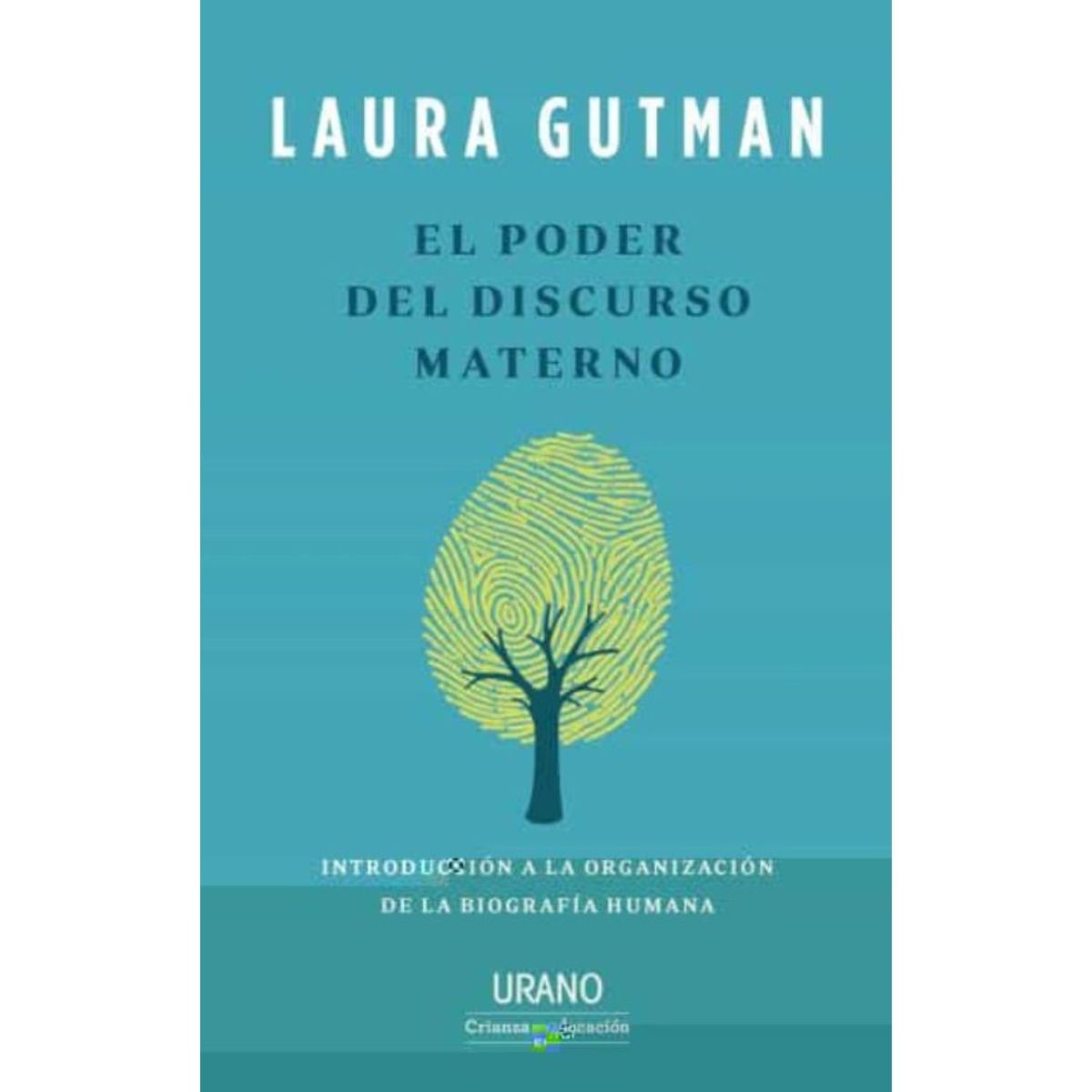 EDICIONES URANO - El Poder Del Discurso Materno