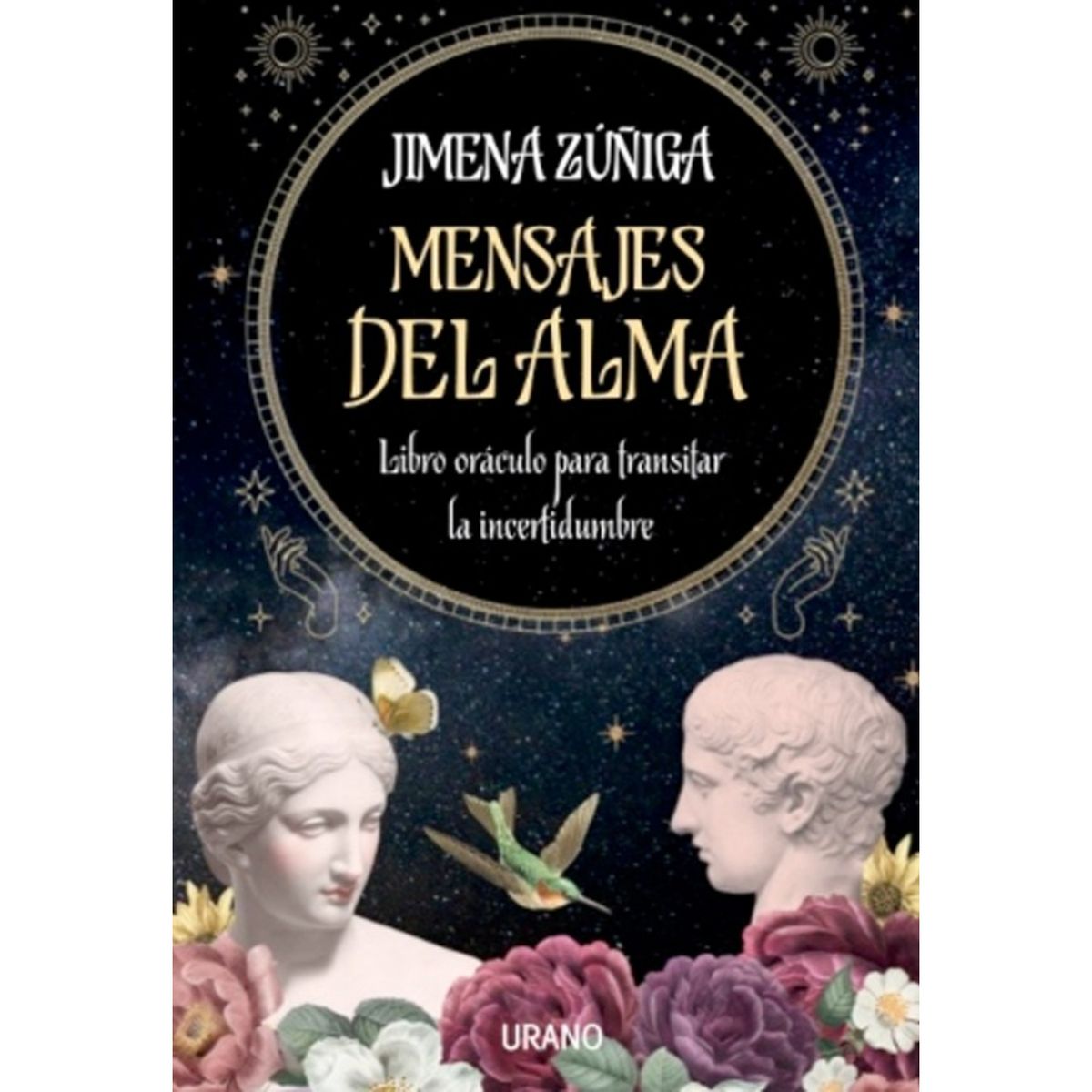EDICIONES URANO - Mensajes Del Alma - Autor(a):  Jimena Zúñiga