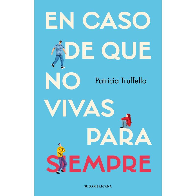 SUDAMERICANA - En Caso De Que No Vivas Para Siempre