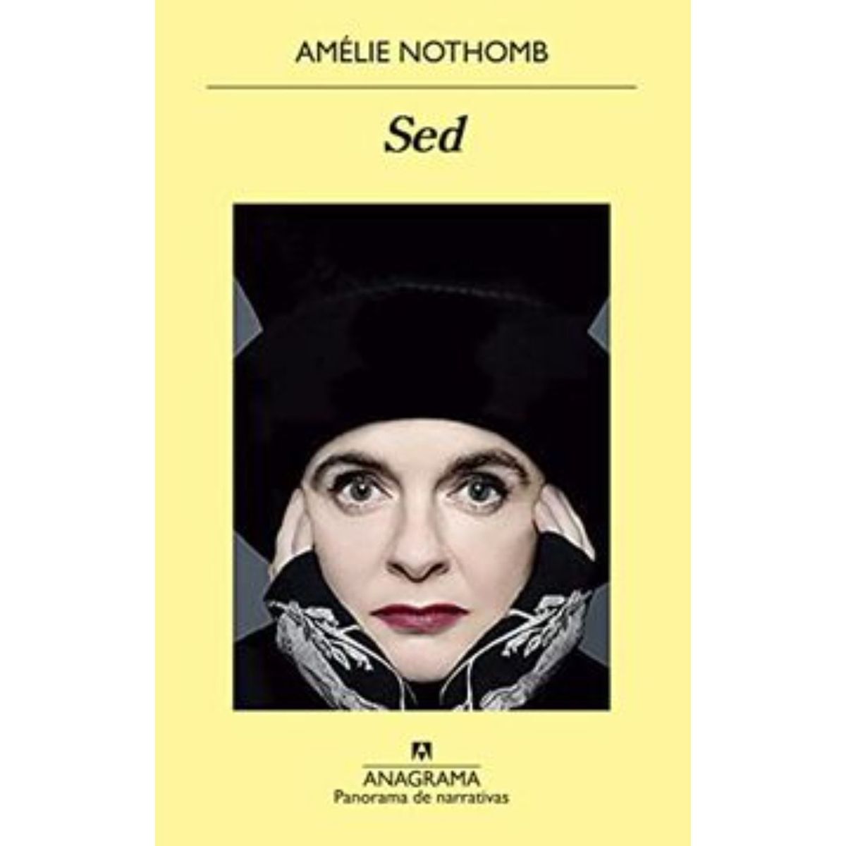 ANAGRAMA - Sed - Autor(a):  Amelie Nothomb