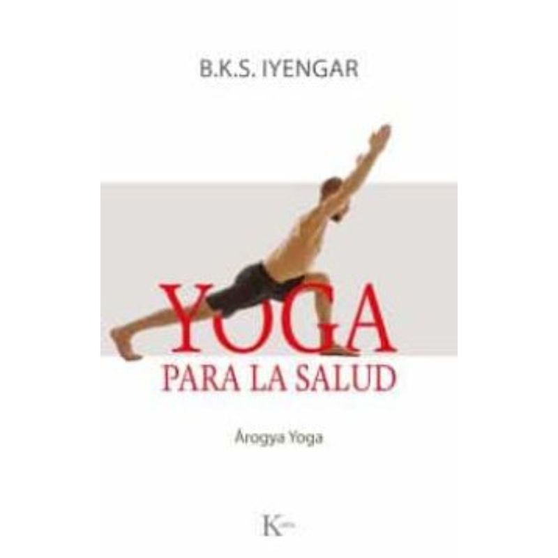 KAIROS - Yoga Para La Salud - Autor(a):  B.K.S. Iyengar