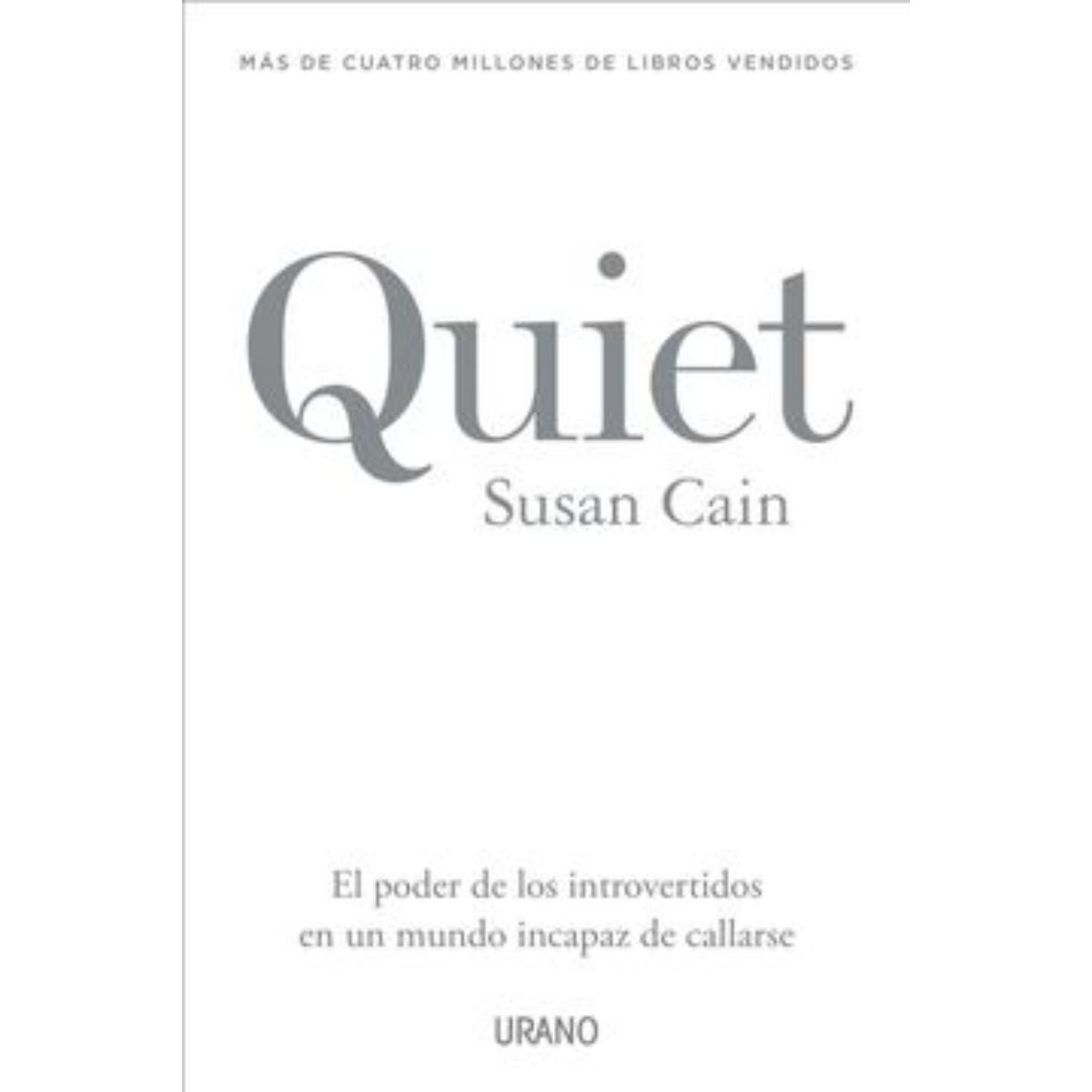EDICIONES URANO - Quiet (Chi) - Autor(a):  Susan Cain