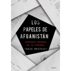 CRITICA - Los Papeles De Afganistán