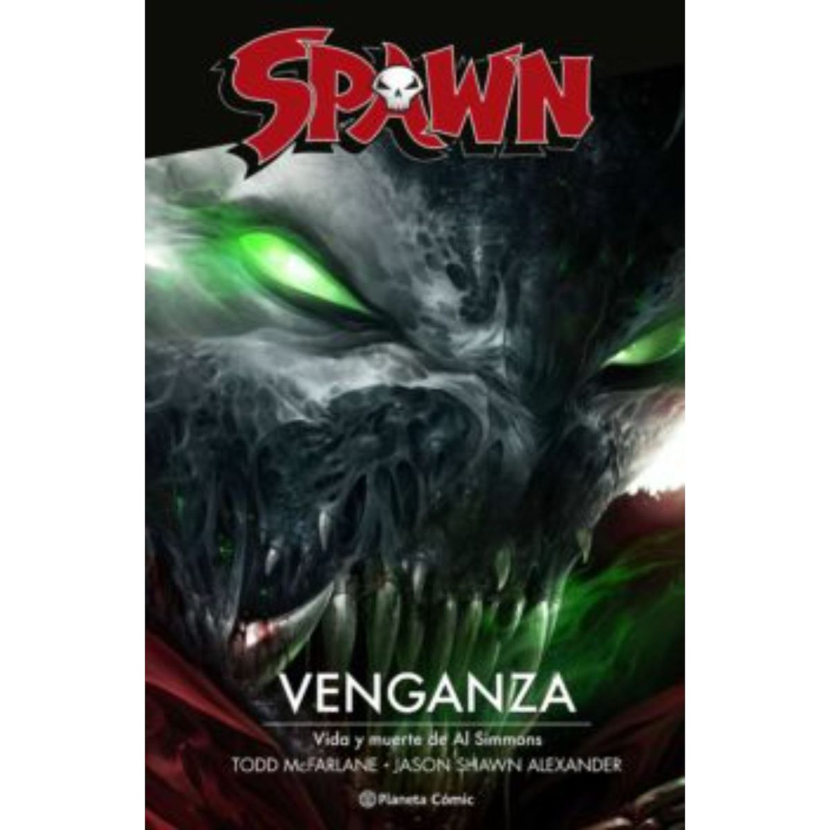 PLANETA - Spaw-n: Venganza - Autor(a):  Todd McFarlane