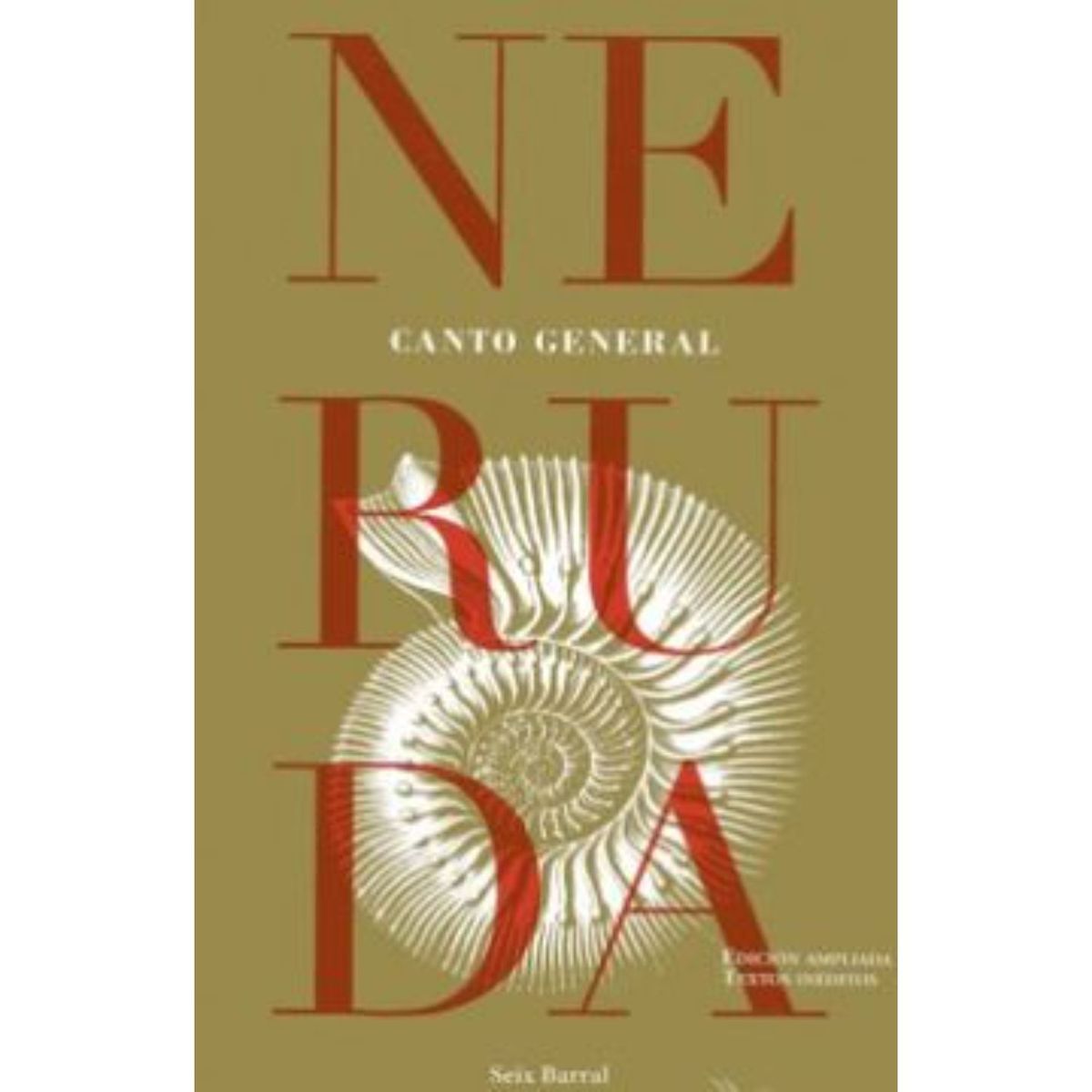 SEIX BARRAL - Canto General - Autor(a):  Pablo Neruda