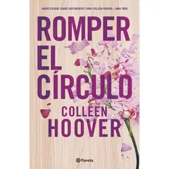 PLANETA - Romper El Círculo - Autor(a): Colleen Hoover