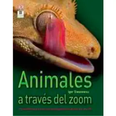 EDITORIAL DK - Dk Enciclopedia Animales A Través Del Zoom