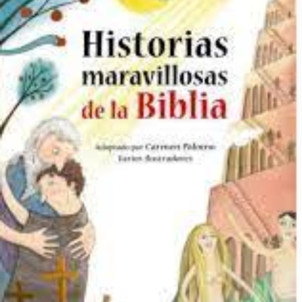 TOP10BOOKS - LIBRO Historias Maravillosas De La Biblia - Historias Maravillosas De La Biblia