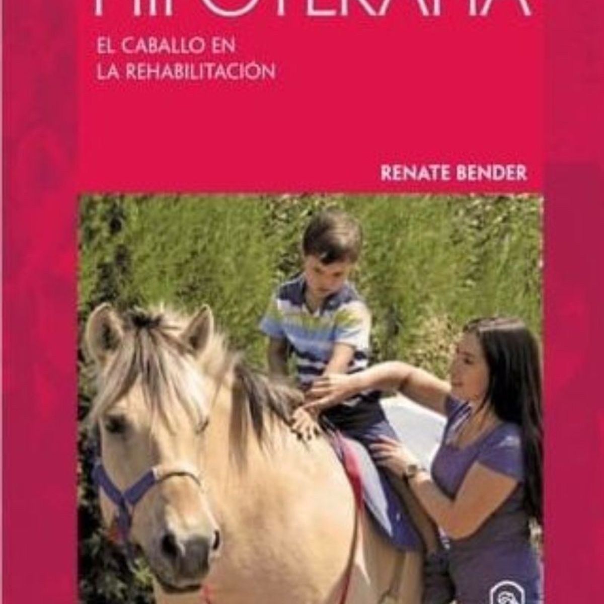 TOP10BOOKS - LIBRO Hipnoterapia. El Caballo En Rehabilitación