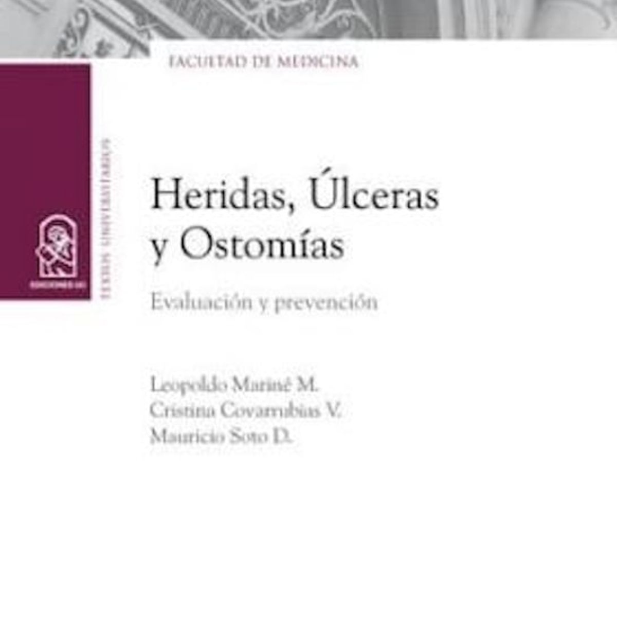 TOP10BOOKS - LIBRO Heridas, Úlceras Y Ostomías. Evaluación Y Prevención