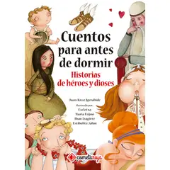 TOP10BOOKS - Libro CUENTOS PARA ANTES DE DORMIR. HISTORIAS DE DIOSES Y HEROES
