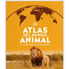 EDITORIAL DK - Dk Enciclopedia Atlas Del Mundo Animal
