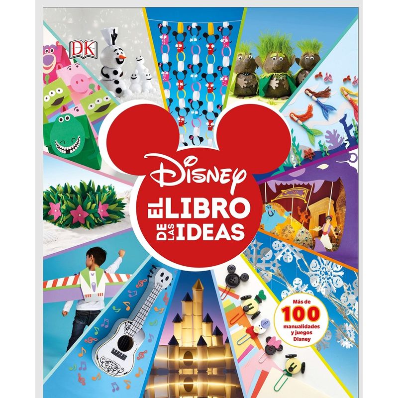 EDITORIAL DK - Dk Enciclopedia Disney El Libro De Las Ideas