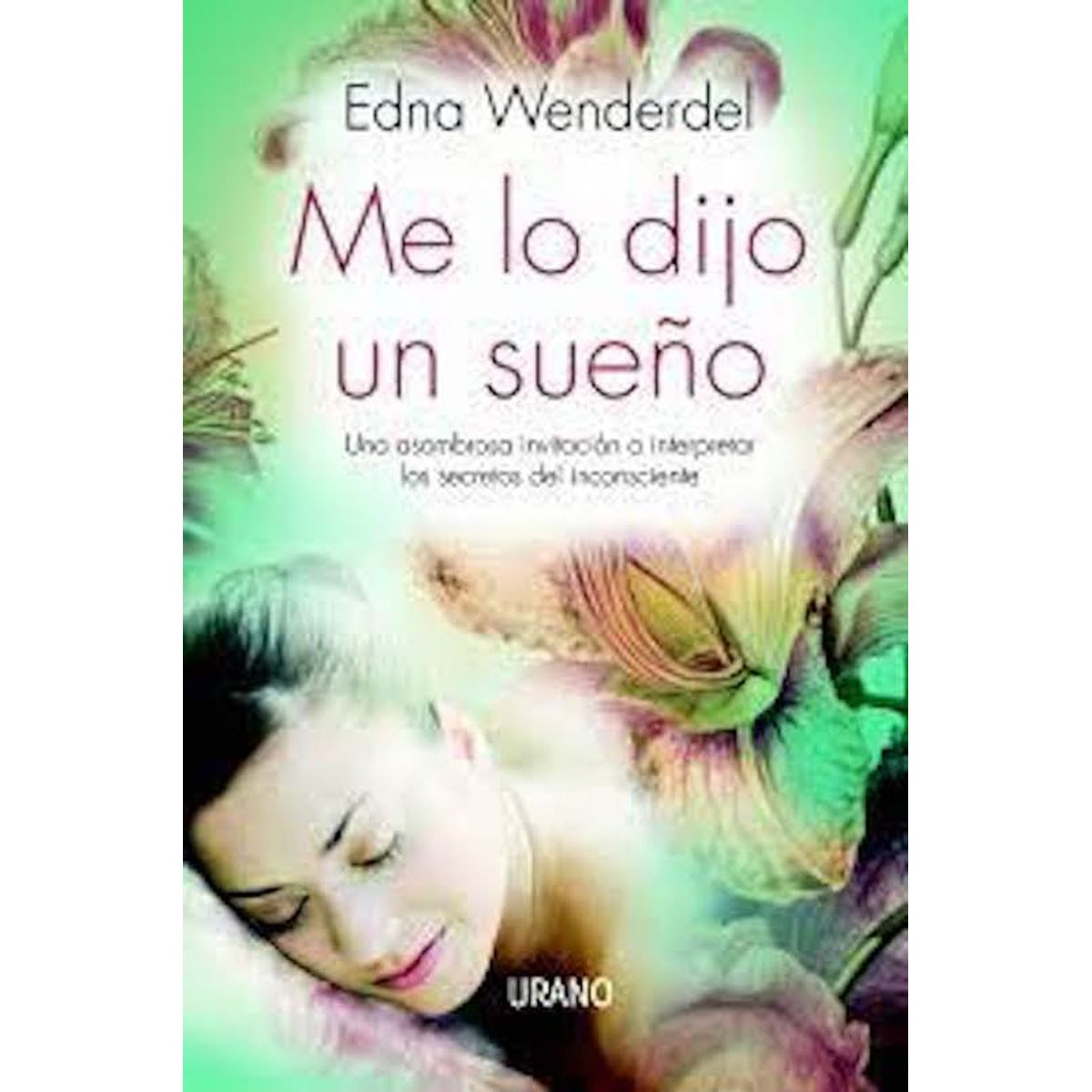 TOP10BOOKS - LIBRO Me Lo Dijo Un Sueno - Me Lo Dijo Un Sueno