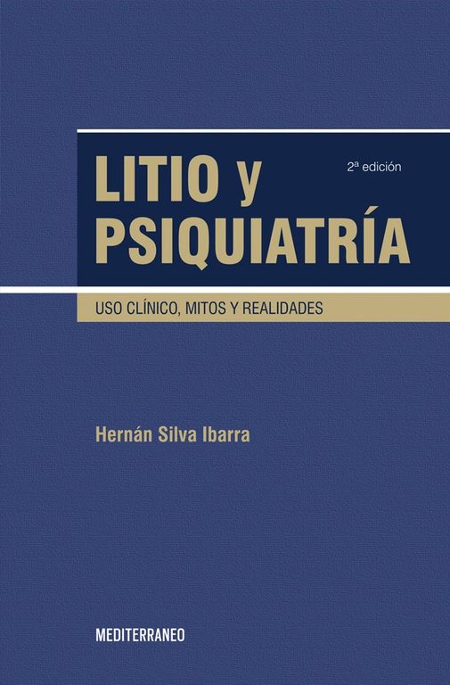 Libro Litio Y Psiquiatria. Uso Clinico, Mitos Y Realidades