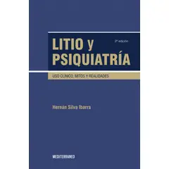 EDITORIAL MEDITERRANEO - Libro Litio Y Psiquiatria. Uso Clinico, Mitos Y Realidades