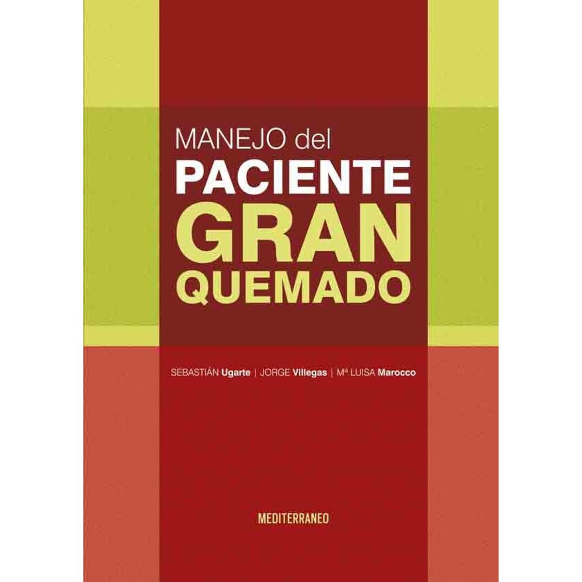 EDITORIAL MEDITERRANEO - Libro Manejo Del Paciente Gran Quemado