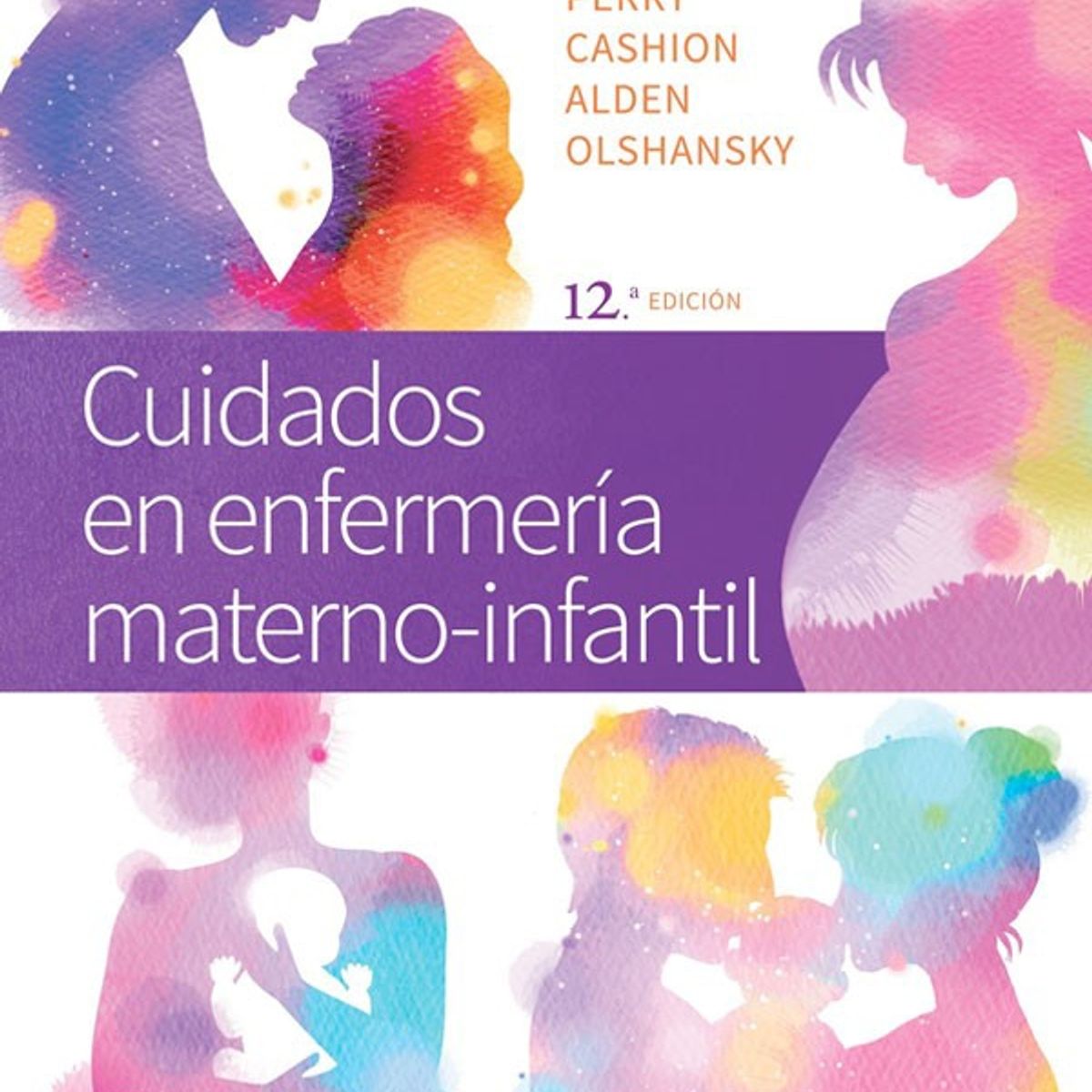EDITORIAL MEDITERRANEO - Libro Cuidados En Enfermería Materno-infantil 12 Ed.