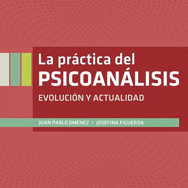 EDITORIAL MEDITERRANEO - Libro La Practica Del Psicoanalisis. Evolucion Y Actualidad