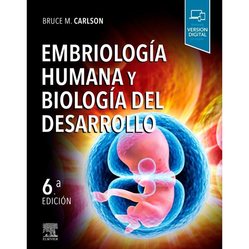 EDITORIAL MEDITERRANEO - Libro Embriologia Humana Y Biologia Del Desarrollo 6°ed.