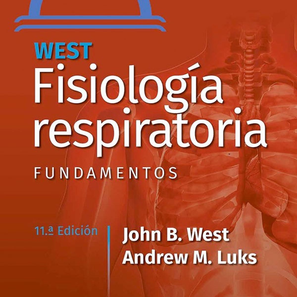 EDITORIAL MEDITERRANEO - Libro Fisiologia Respiratoria. Fundamentos. 11ed.