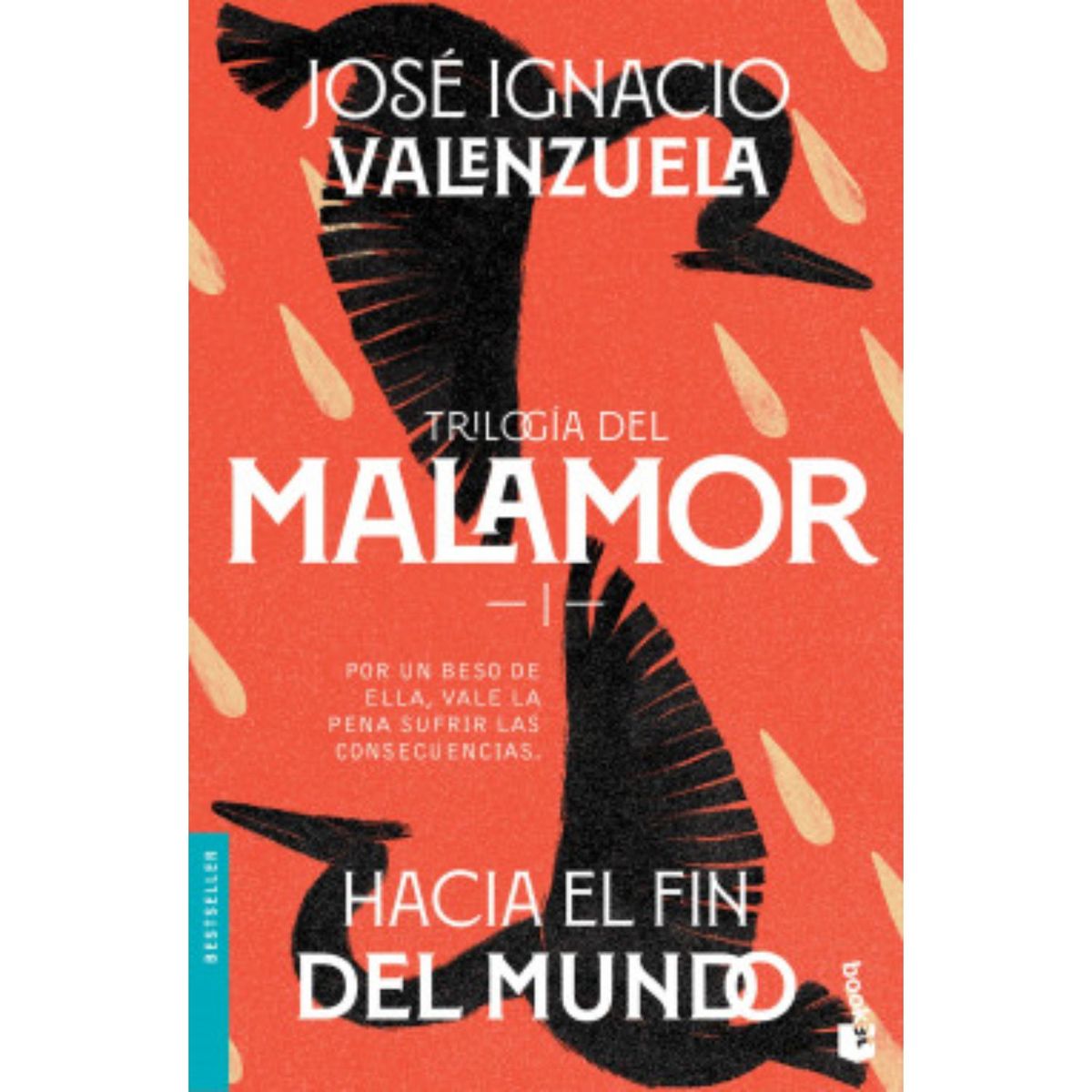 BOOKET - Trilogía Del Malamor: Hacia El Fin Del Mundo