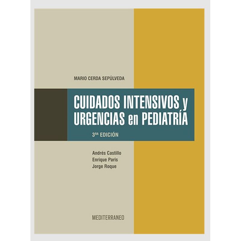 EDITORIAL MEDITERRANEO - Libro Cuidados Intensivos Y Urgencias En Pediatría 3ed.