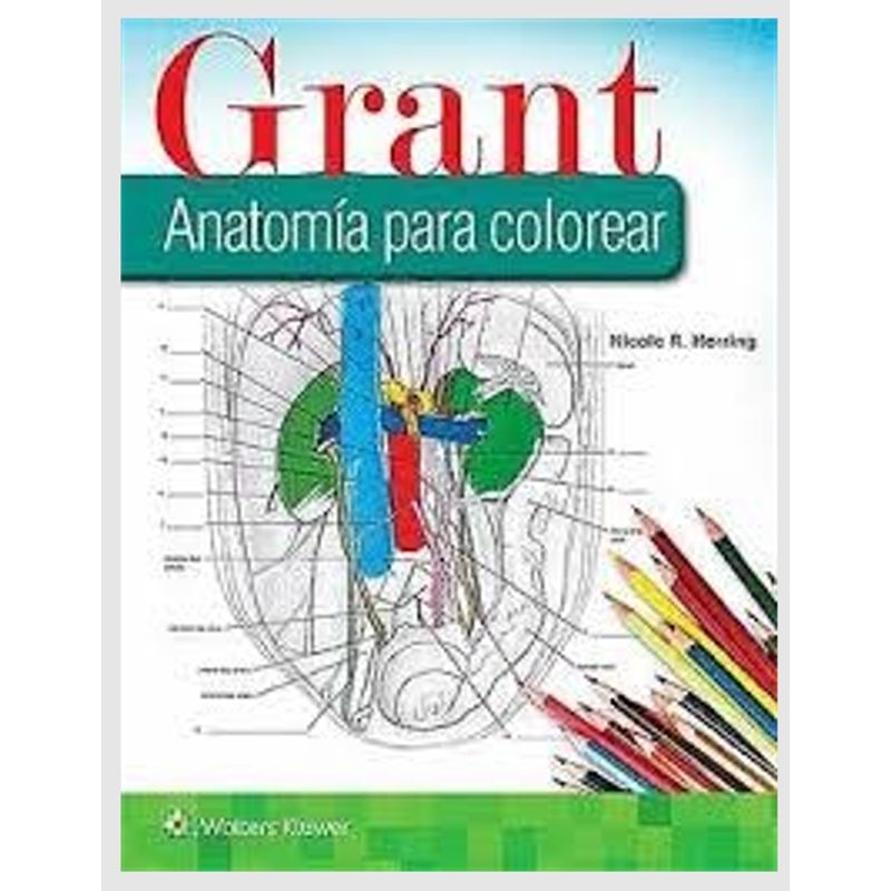 EDITORIAL MEDITERRANEO - Libro Grant. Anatomia Para Colorear