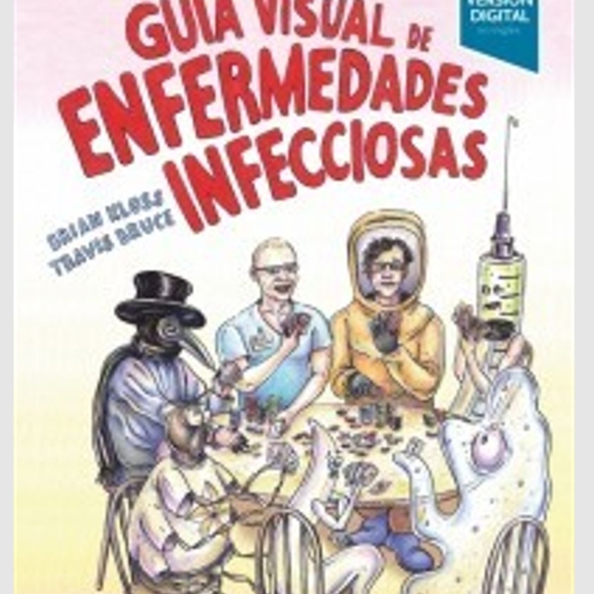 EDITORIAL MEDITERRANEO - Libro Guia Visual De Enfermedades Infecciosas