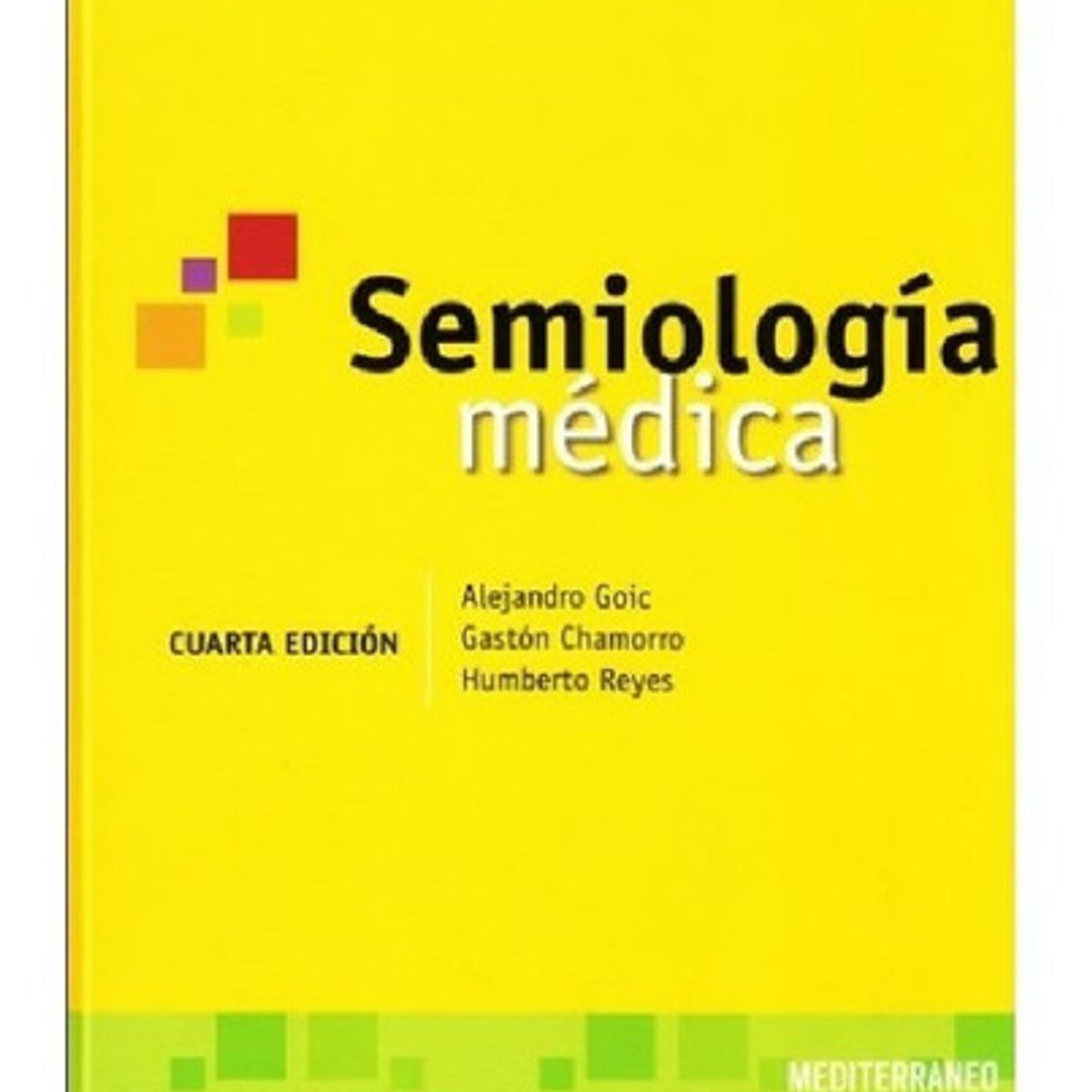 EDITORIAL MEDITERRANEO - Libro Semiología Medica 4ed. (nuevo Y auténtico)