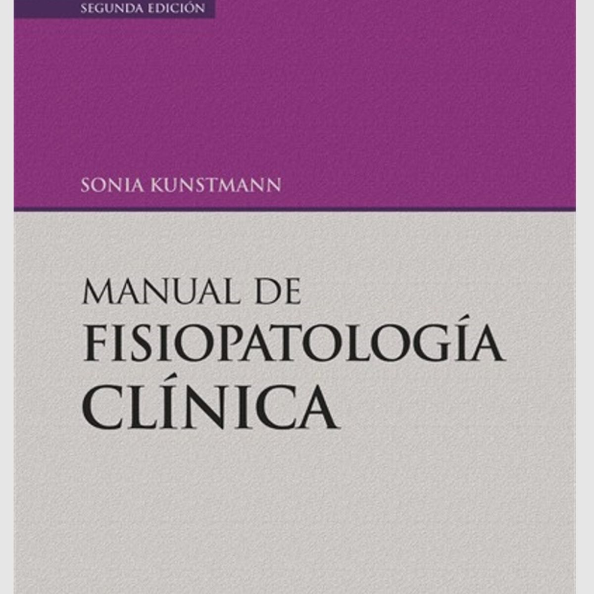 EDITORIAL MEDITERRANEO - Libro Manual De Fisiopatologia Clinica 2ed.