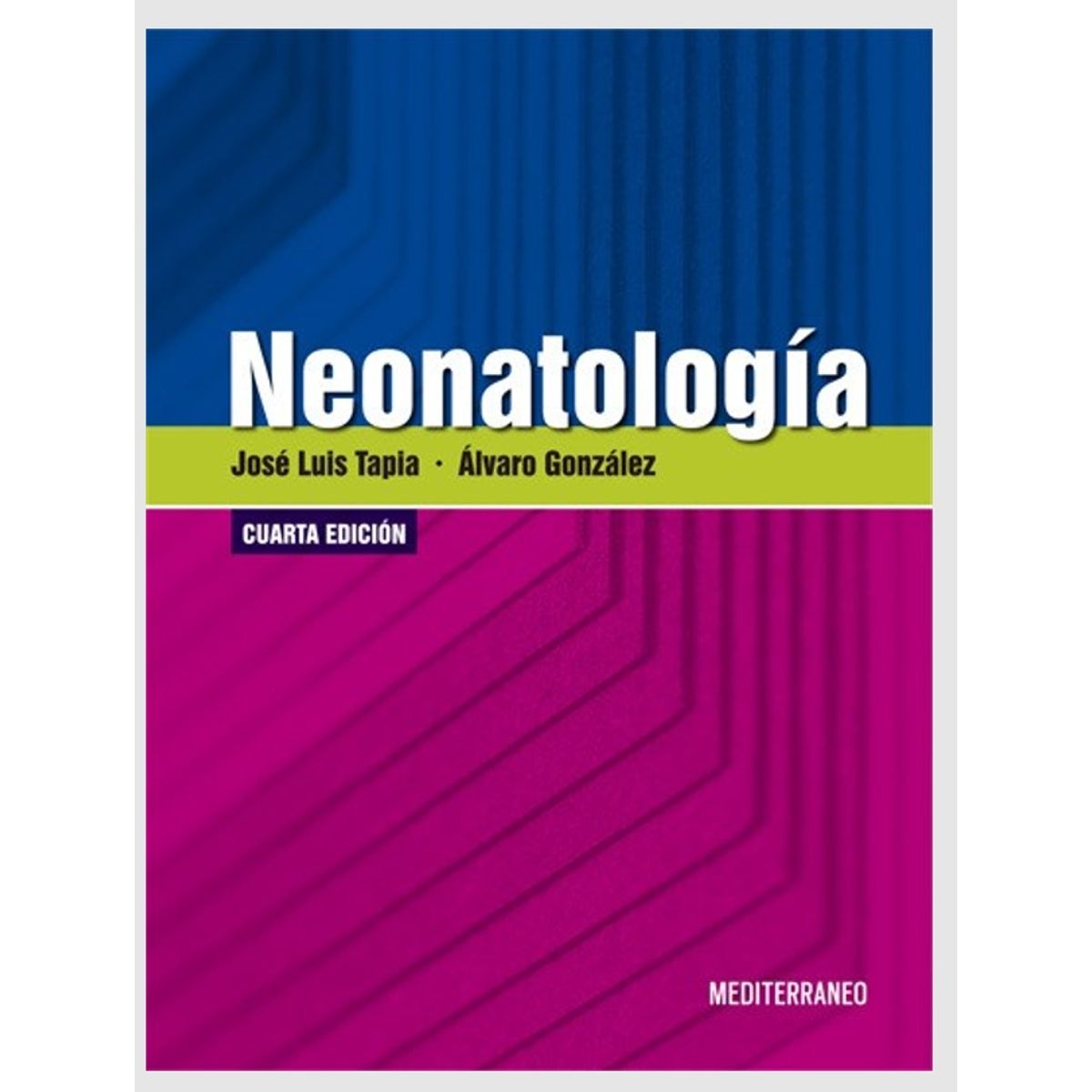 EDITORIAL MEDITERRANEO - Libro Neonatologia 4ed.