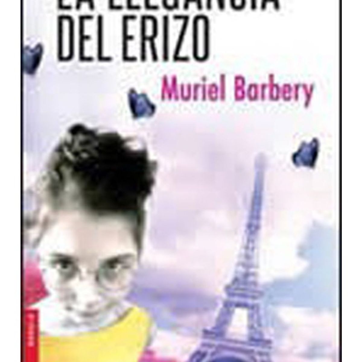 TOP10BOOKS - LIBRO La Elegancia Del Erizo - MURIEL BARBERY