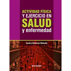 EDITORIAL MEDITERRANEO - Libro Actividad Fisica Y Ejercicio En Salud YEnfermedad