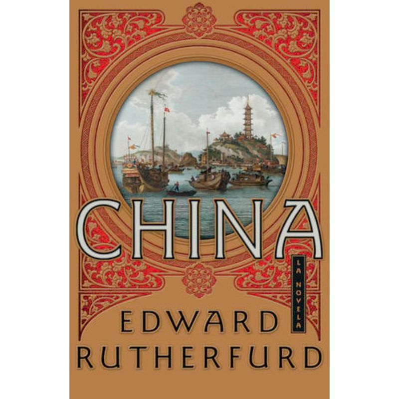 ROCA EDITORIAL - China - Autor(a):  Edward Rutherfurd