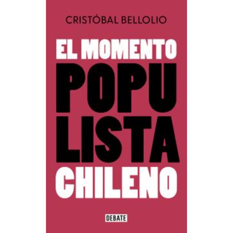 DEBATE - El Momento Populista Chileno