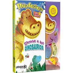 LATINBOOKS - Ruidosos Escucha A Los Dinosaurios