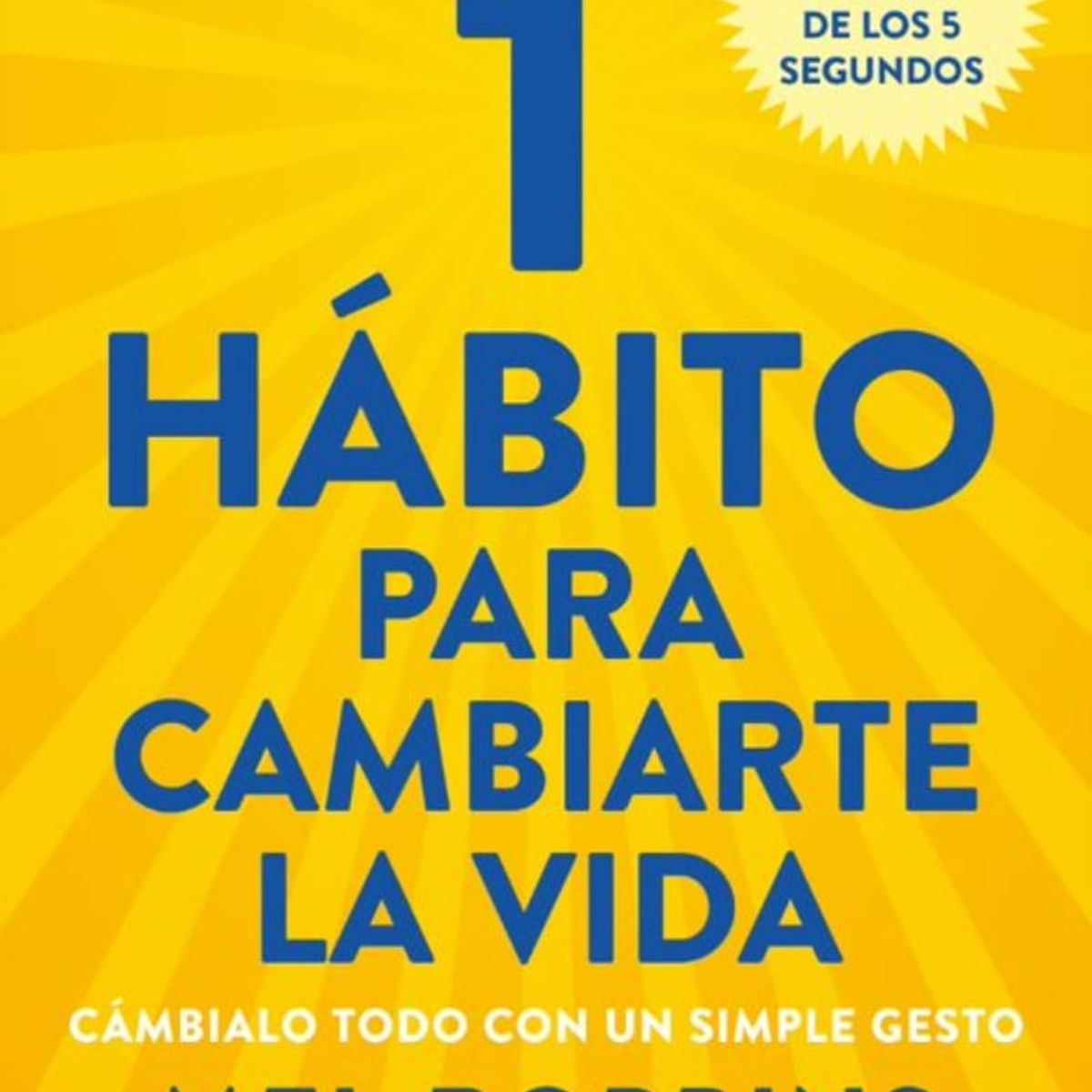 TOP10BOOKS - LIBRO 1 Habito Para Cambiarte La Vida - 1 Habito Para Cambiarte La Vida