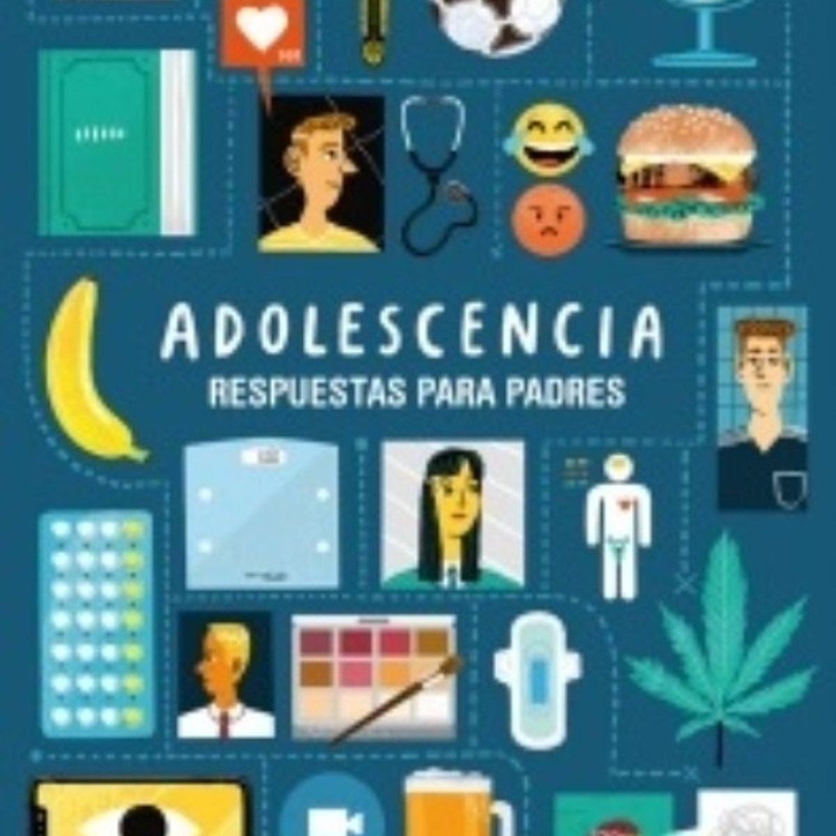 TOP10BOOKS - LIBRO Adolescencia. Respuestas Para Padres