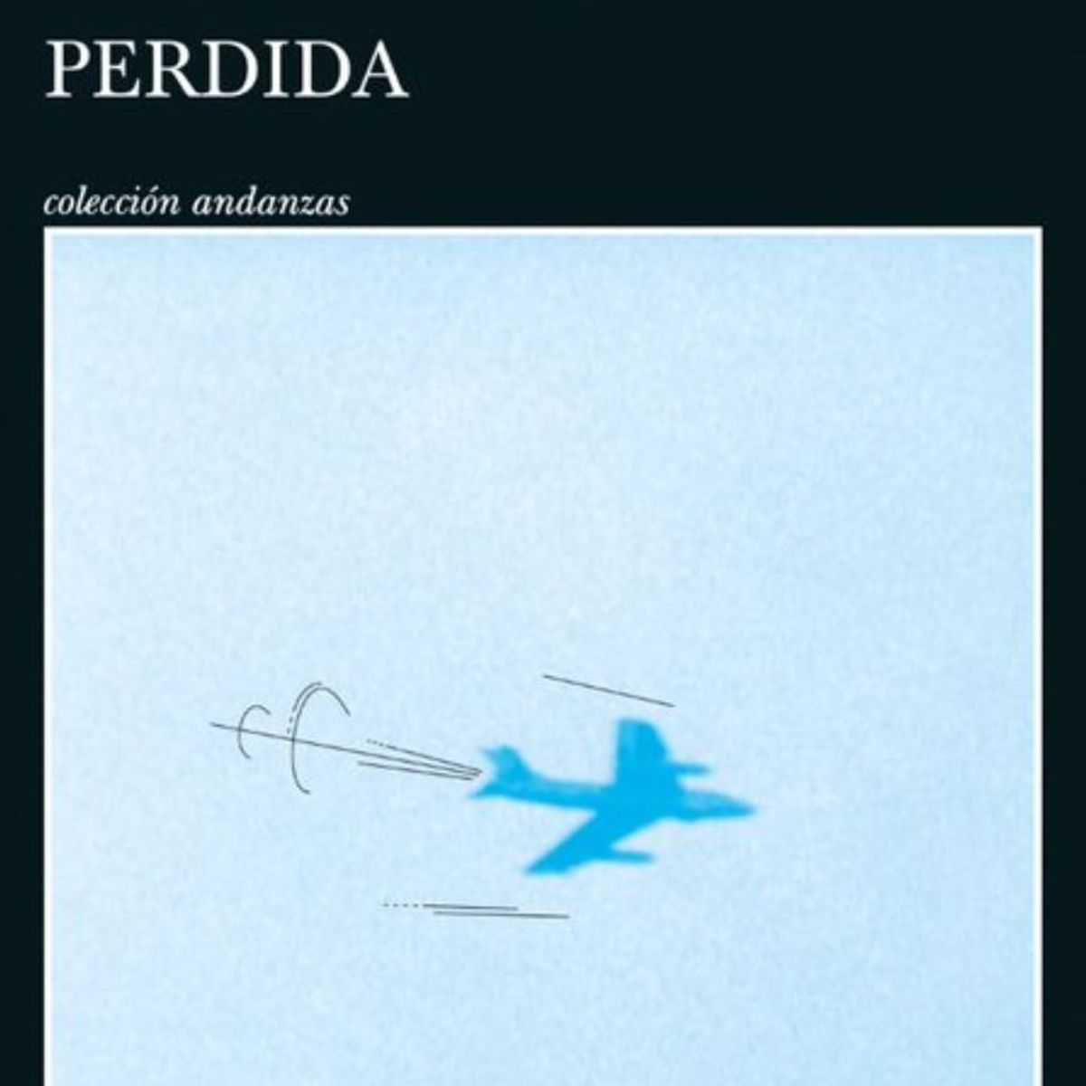TOP10BOOKS - LIBRO Una Historia Perdida - Una Historia Perdida