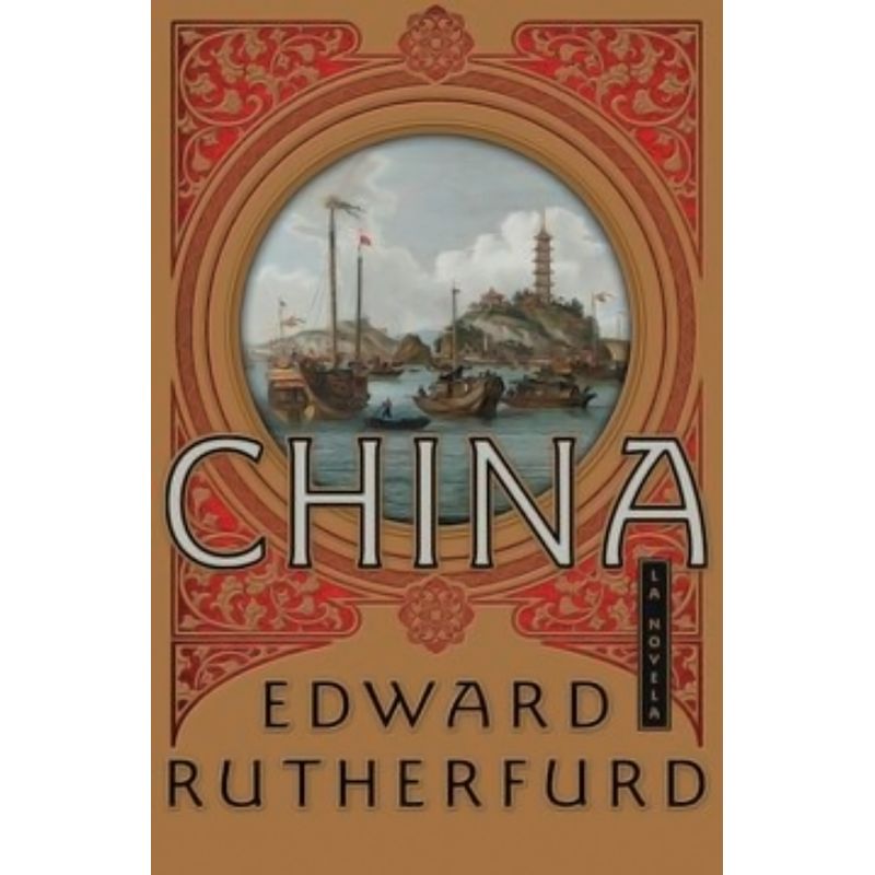 TOP10BOOKS - LIBRO CHINA / EDWARD RUTHERFURD / ROCA EDITORIAL