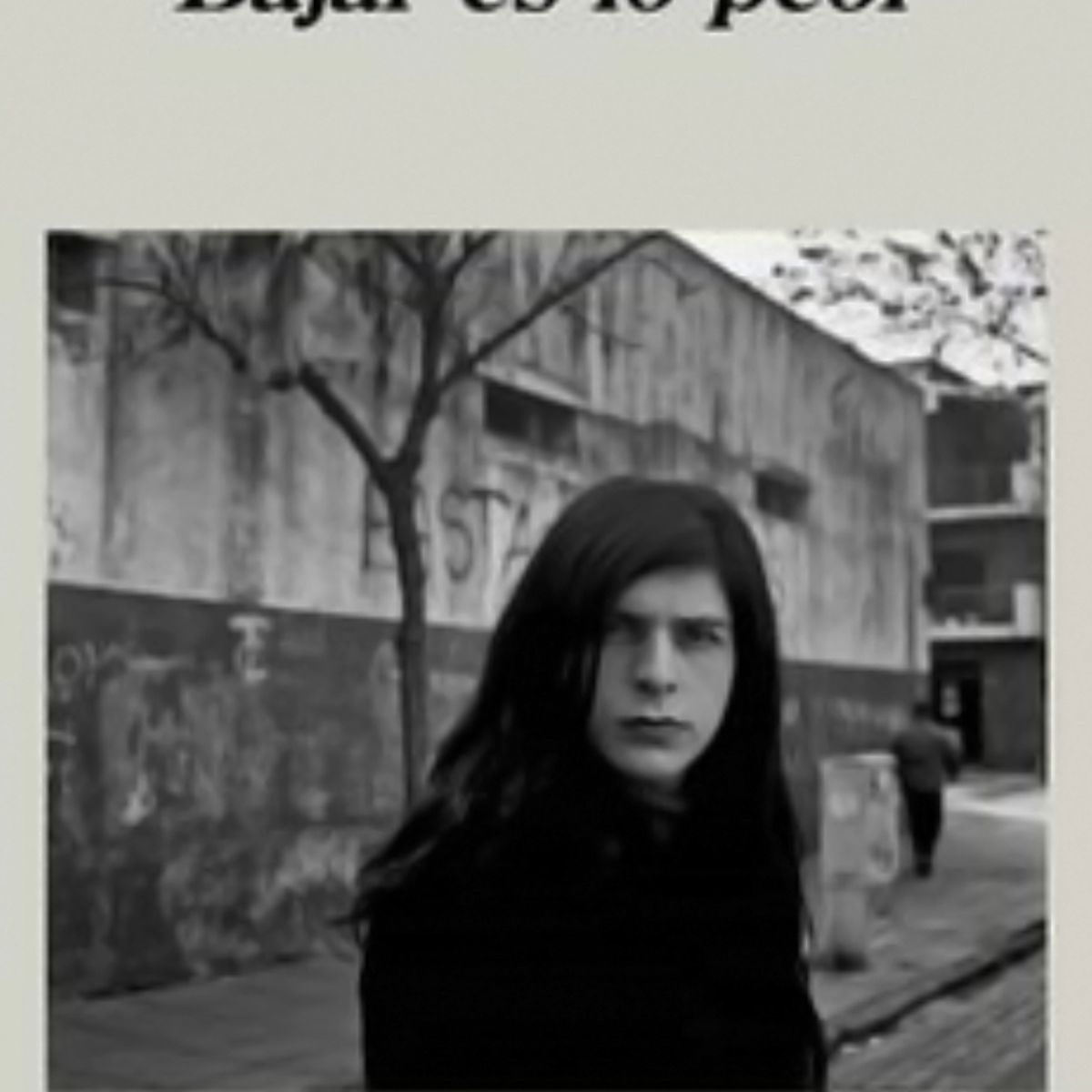 TOP10BOOKS - LIBRO Bajar Es Lo Peor - Bajar Es Lo Peor