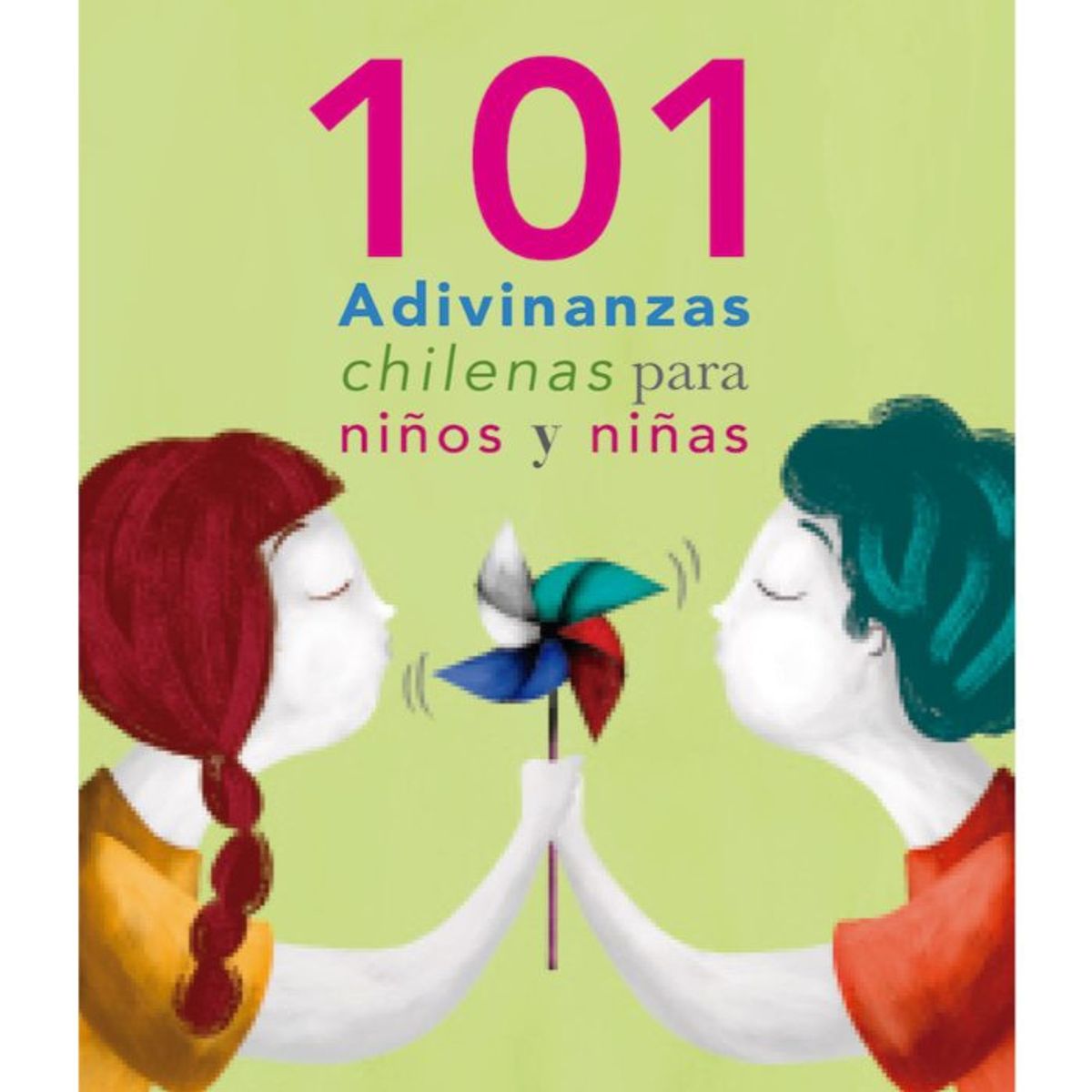 EDITORIAL CATALONIA - 101 ADIVINANZAS CHILENAS PARA NIÃ‘OS Y NIÃ‘AS