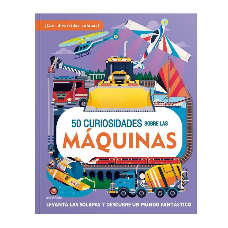 EDITORIAL CONTRAPUNTO - Libro 50 Curiosidades Sobre Las Maquinas