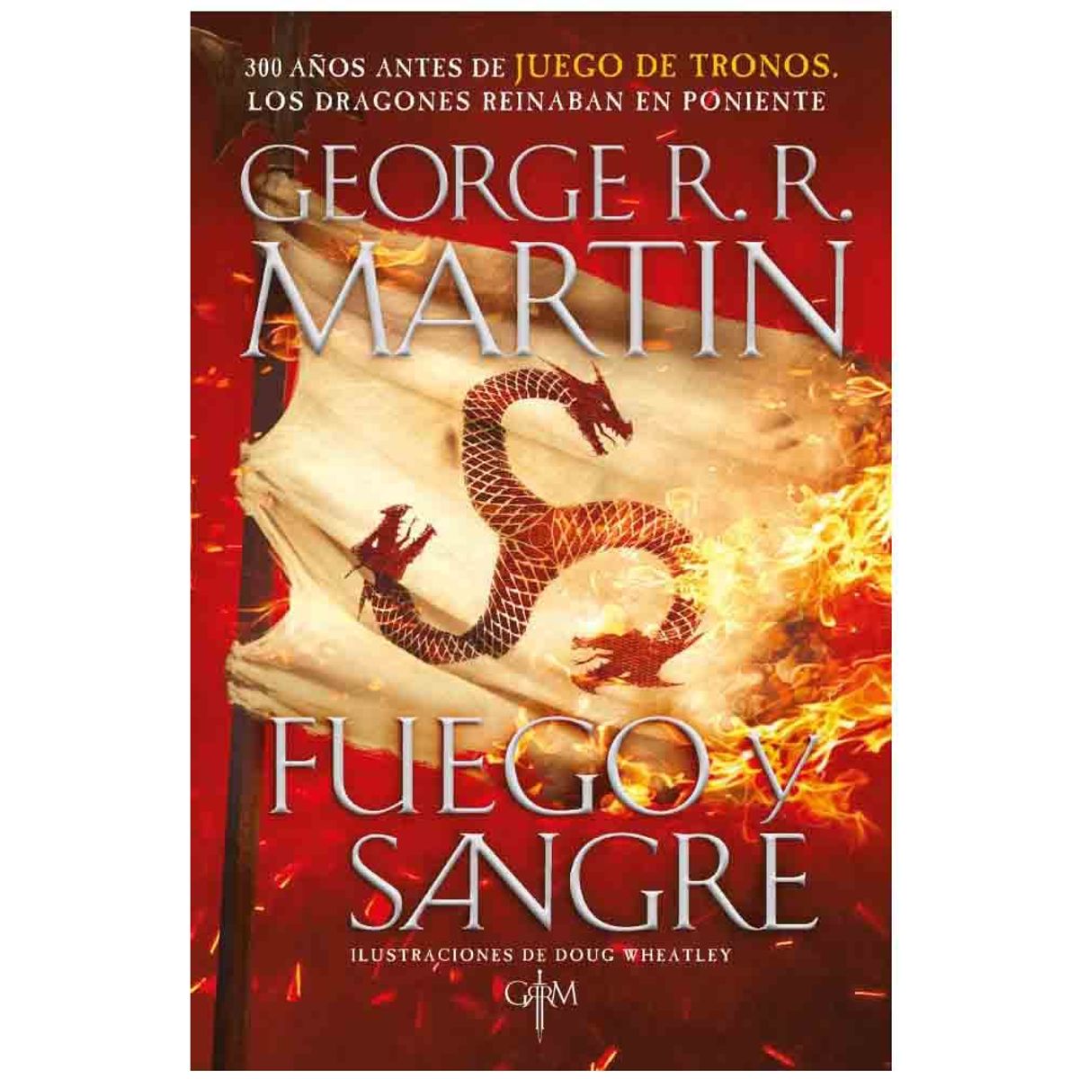 PLAZA & JANES - George RR Martin - Fuego Y Sangre