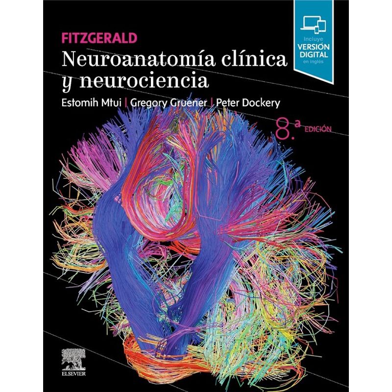 EDITORIAL MEDITERRANEO - Libro Neuroanatomia Clinica Y Neurociencia. 8ª Ed.